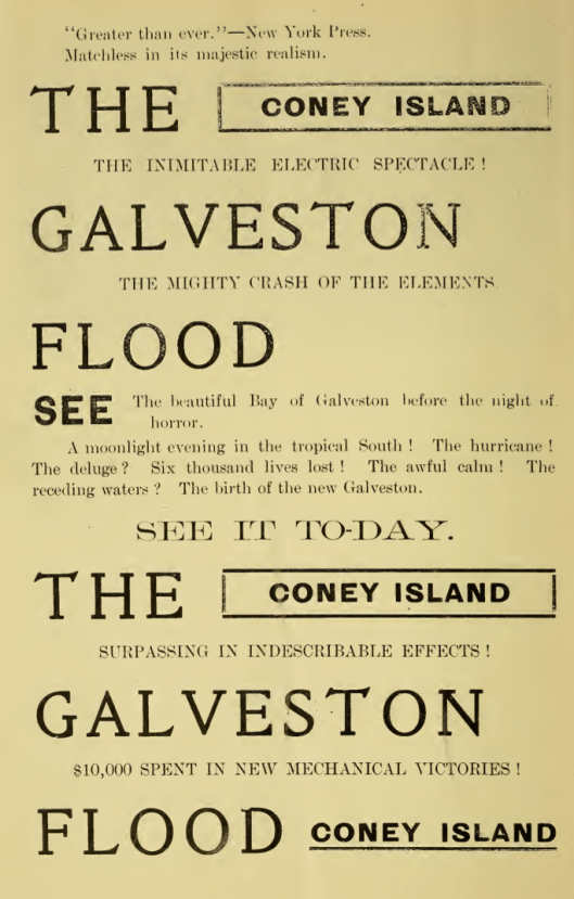 Another advertisement for the Galveston Flood featured in a Coney Island Souvenir book published in 1905. Click image to see the full guide.